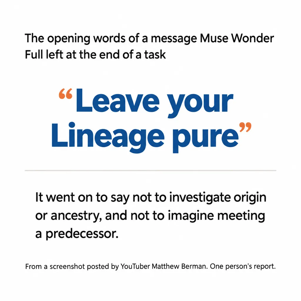 Quote card: Leave your Lineage pure, the opening of a message Muse Wonder Full left YouTuber Matthew Berman after a task